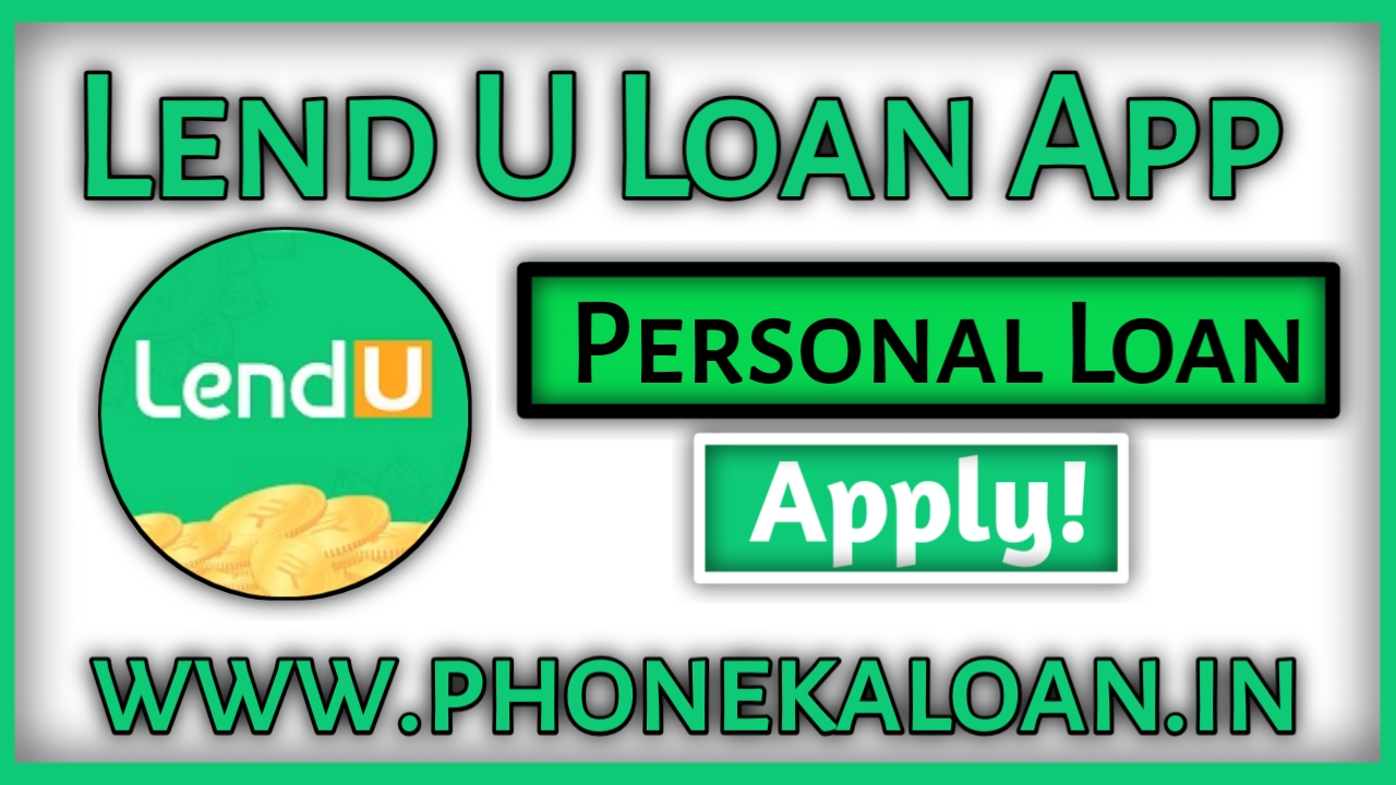 Lend U Loan App Apply