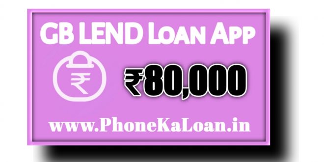 GbLend Loan App Apply Online | Apply Online , Interest Rate