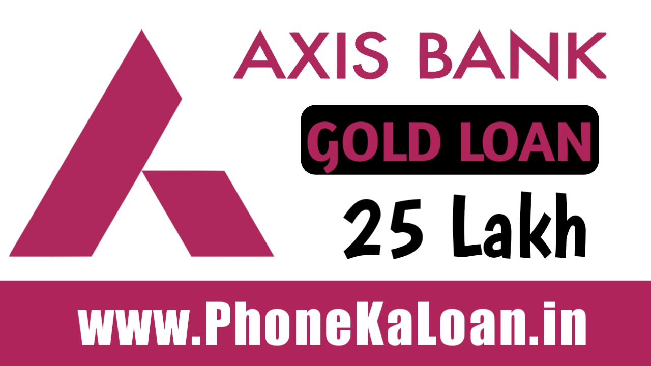 Axis Bank Gold Loan Apply Online Axis Bank Gold Loan Interest Rate