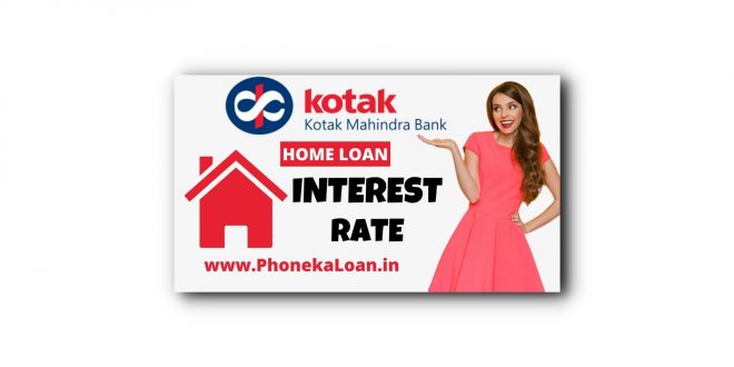Kotak Mahindra Bank Home Loan APPLY ONLINE | INTEREST