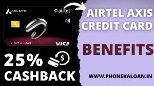Airtel Axis Credit Card Benefits