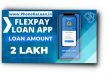 FlexPay Loan App Se Loan Kaise Le | FlexPay Loan App Review |