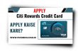 Citi Rewards Credit Card Kaise Le | Fees & Charges , Benefits |