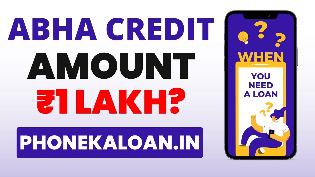 Abha Credit Loan App Loan Amount
