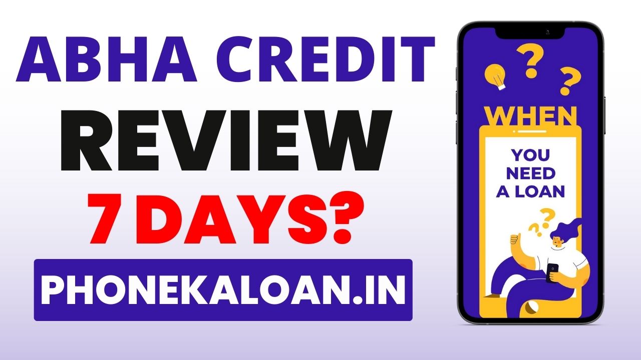 Abha Credit Loan App Review