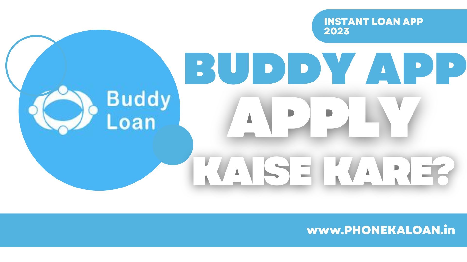 Buddy Loan App Se Loan Kaise Le?