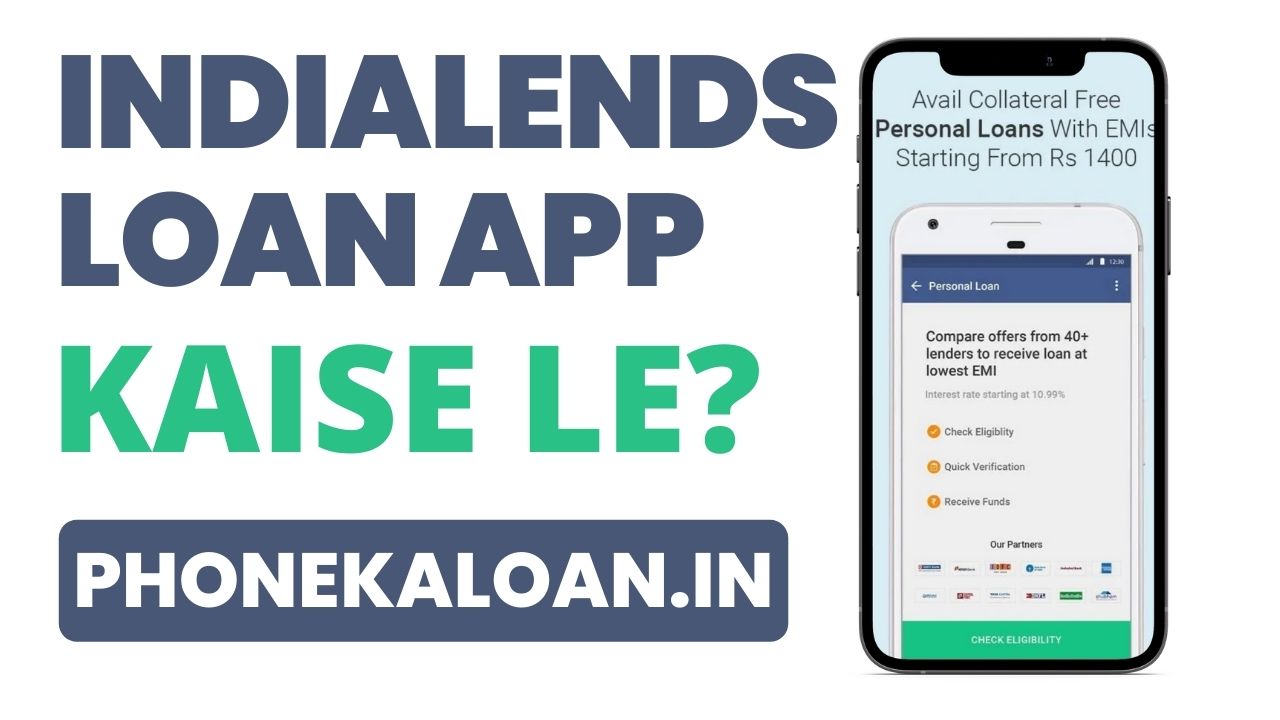 IndiaLends Loan App Se Loan Kaise Le?