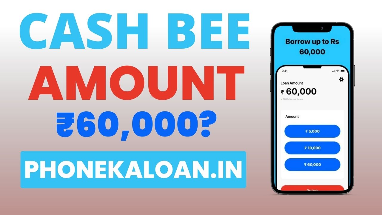Cash Bee Loan App Loan Amount